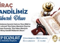 Başkan Bozkurt'tan Miraç Kandili Mesajı
