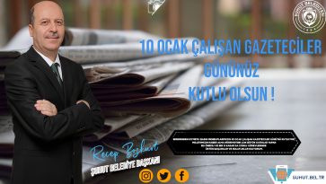 10 OCAK ÇALIŞAN GAZETECİLER GÜNÜNÜZ KUTLU OLSUN
