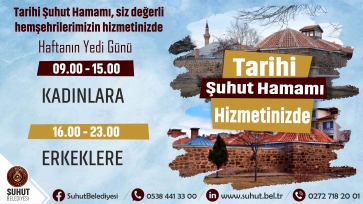 Belediyemize ait Şehir Hamamı siz Şuhutlu Hemşehrilerimizin hizmetinde.