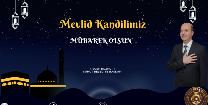BAŞKAN BOZKURT'TAN MEVLİD KANDİLİ MESAJI