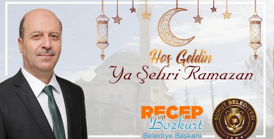 Başkan Bozkurt'tan Ramazan Ayı Mesajı