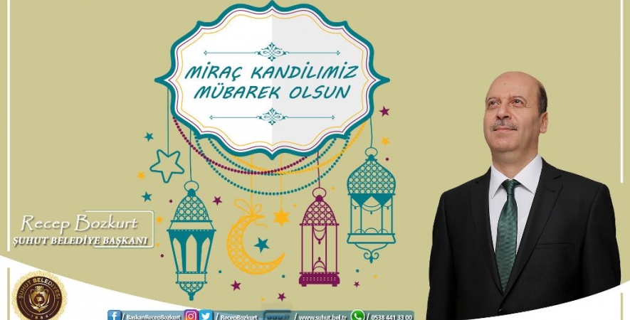 Başkan Bozkurt'tan Miraç Kandili Mesajı