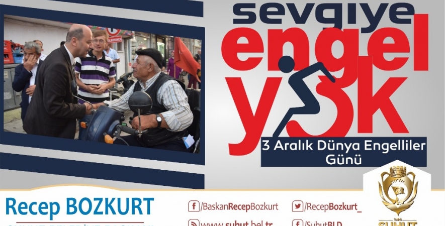 Başkan Bozkurt'tan 3 Aralık Dünya Engelliler Günü Mesajı