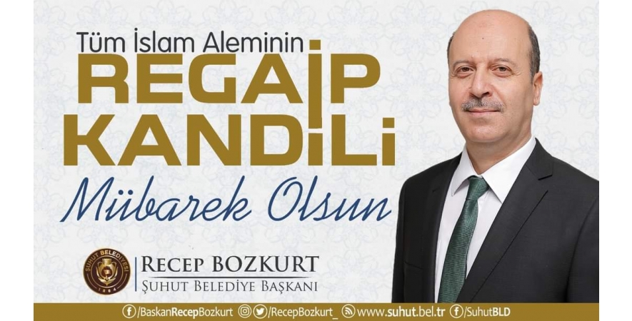REGAİP KANDİLİMİZ MÜBAREK OLSUN