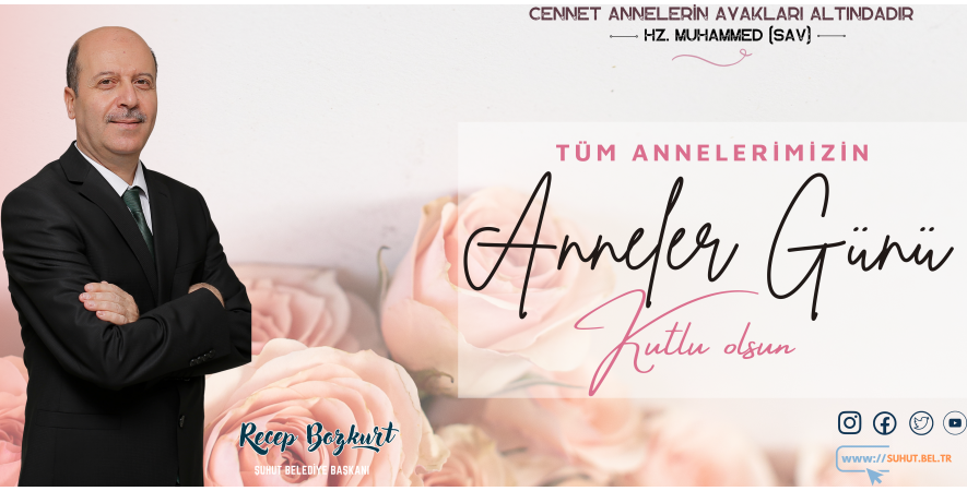 Başkan Bozkurt'tan Anneler Günü Mesajı