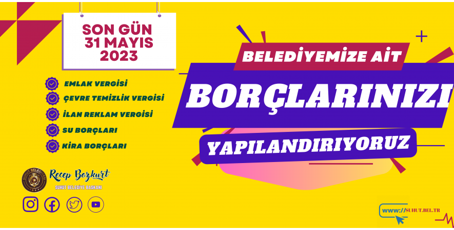 BELEDİYEMİZE AİT BORÇLARINIZI YAPILANDIRIYORUZ